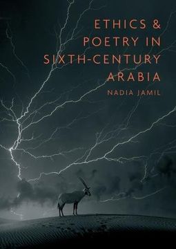 portada Ethics and Poetry in Sixth-Century Arabia (en Inglés)
