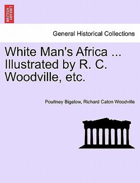 portada white man's africa ... illustrated by r. c. woodville, etc. (en Inglés)