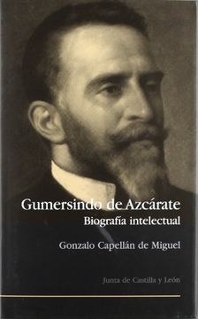 portada Gumersindo de azcarate. biografia intelectual (in Spanish)