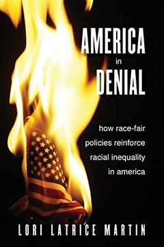 portada America in Denial: How Race-Fair Policies Reinforce Racial Inequality in America (Suny Series in African American Studies) (en Inglés)