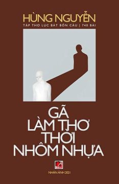 portada Gã làm thơ ThỜI Nhôm NhỰA (in Vietnamita)