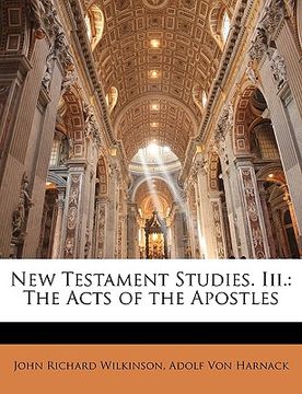 portada new testament studies. iii.: the acts of the apostles