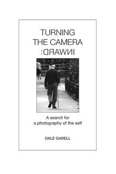 portada Turning the Camera Inward: A search for a photography of the self (en Inglés)