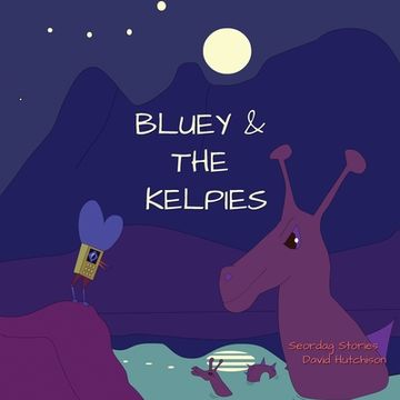 portada Bluey & The Kelpies