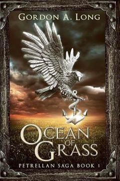 portada Ocean of Grass: Petrellan Saga 1 (en Inglés)