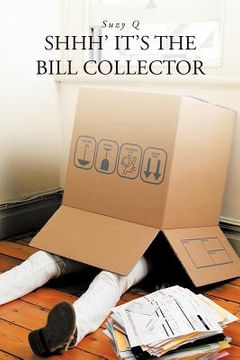 portada shhh` it`s the bill collector