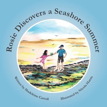 portada Rosie Discovers a Seashore Summer (en Inglés)