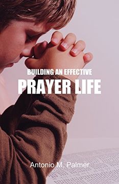 portada Building an Effective Prayer Life (in English)