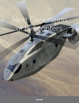 portada Next Generation of Helicopters (en Inglés)