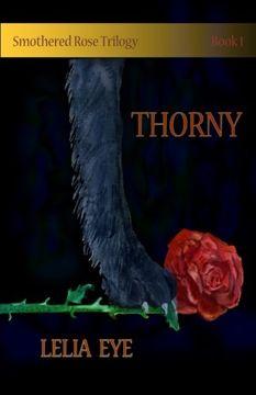 portada Smothered Rose Trilogy Book 1: Thorny: Volume 1