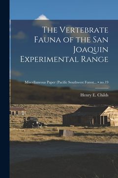 portada The Vertebrate Fauna of the San Joaquin Experimental Range; no.19