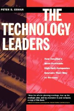 portada the technology leaders: how america's most profitable high-tech companies innovate their way to success (en Inglés)