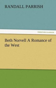 portada beth norvell a romance of the west (en Inglés)