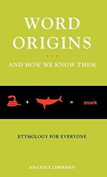 portada Word Origins. And how we Know Them: Etymology for Everyone (in English)