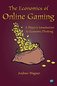 portada The Economics of Online Gaming: A Player's Introduction to Economic Thinking (en Inglés)