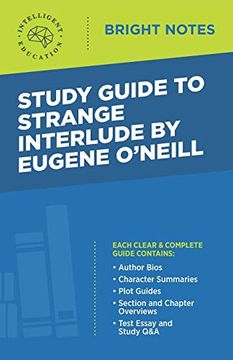 portada Study Guide to Strange Interlude by Eugene O'neill (Bright Notes) (en Inglés)