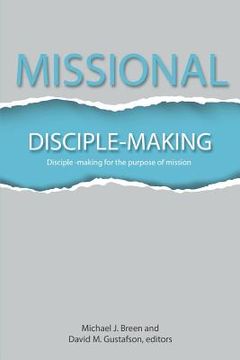 portada Missional Disciple-Making: Disciple-making for the purpose of mission (in English)