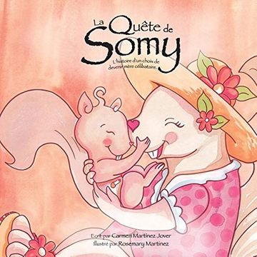portada La Quête de Somy, l´histoire d'un choix de devenir mère célibataire