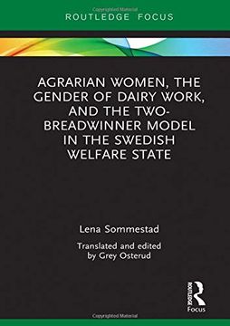 portada Agrarian Women, the Gender of Dairy Work, and the Two-Breadwinner Model in the Swedish Welfare State (in English)