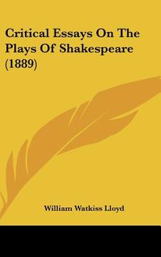 portada critical essays on the plays of shakespeare (1889) (en Inglés)