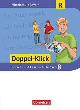 portada Doppel-Klick - Mittelschule Bayern: 8. Jahrgangsstufe - Schülerbuch: Für Regelklassen (Doppel-Klick - das Sprach- und Lesebuch / Mittelschule Bayern) (en Alemán)