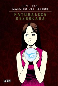 portada Junji Ito: Maestro del terror - Naturaleza desbocada (in Spanish)