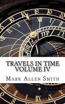 portada Travels In Time: Volume IV (en Inglés)