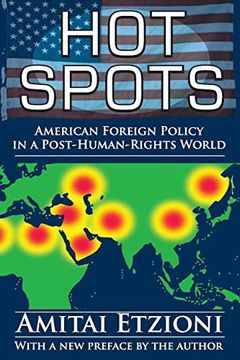 portada Hot Spots: American Foreign Policy in a Post-Human-Rights World (en Inglés)