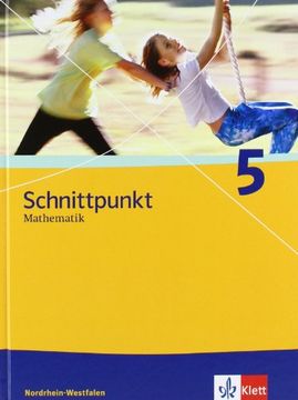 portada Schnittpunkt - Ausgabe für Nordrhein-Westfalen - Neubearbeitung. Mathematik für Realschulen: Schnittpunkt 5. Schülerbuch. Nordrhein-Westfalen (in German)