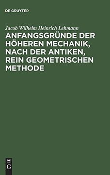 portada Anfangsgründe der Höheren Mechanik, Nach d. Antiken, Rein Geometrischen Methode (en Alemán)
