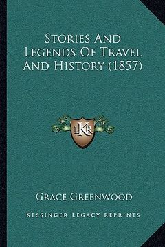 portada stories and legends of travel and history (1857) (en Inglés)