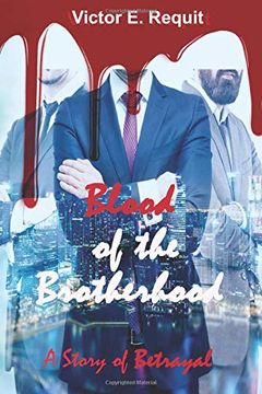 portada Blood of the Brotherhood: A Story of Betrayal (en Inglés)