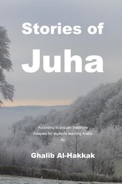 portada Stories of Juha: For students learning Arabic (en Inglés)