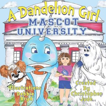 portada Mascot University: A Dandelion Girl (en Inglés)