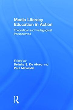 portada Media Literacy Education in Action: Theoretical and Pedagogical Perspectives (in English)
