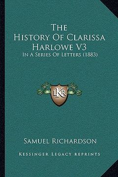 portada the history of clarissa harlowe v3: in a series of letters (1883)