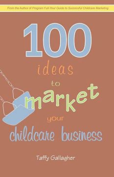 portada 100 Ideas to Market Your Childcare Business (en Inglés)