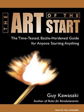 portada The art of the Start: The Time-Tested, Battle-Hardened Guide for Anyone Starting Anything ()
