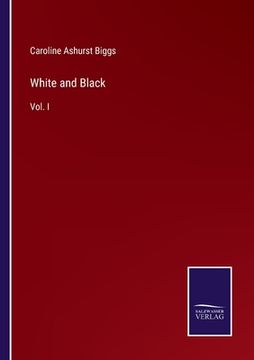 portada White and Black: Vol. I