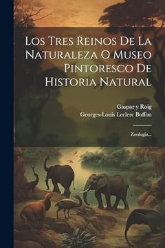 portada Los Tres Reinos de la Naturaleza o Museo Pintoresco de Historia Natural: Zoología. (in Spanish)