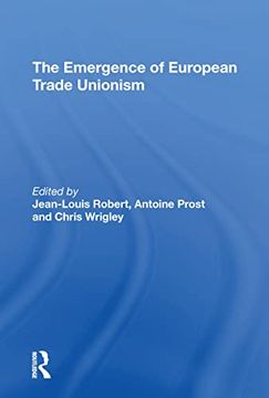portada The Emergence of European Trade Unionism (en Inglés)