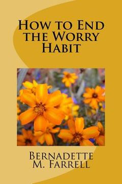 portada How to End the Worry Habit (en Inglés)