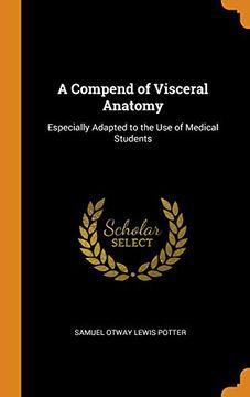 portada A Compend of Visceral Anatomy: Especially Adapted to the use of Medical Students 