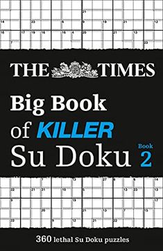 portada The Times Big Book of Killer Su Doku Book 2: 360 Lethal Su Doku Puzzles (en Inglés)
