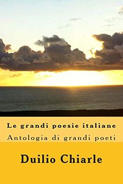 portada Le grandi poesie italiane: Antologia (en Italiano)