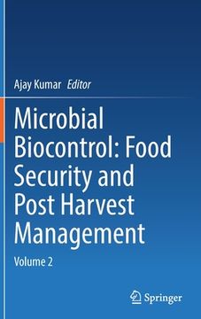 portada Microbial Biocontrol: Food Security and Post Harvest Management: Volume 2 (in English)