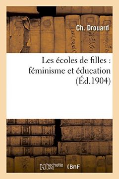 portada Les Ecoles de Filles: Feminisme Et Education (Sciences Sociales) (French Edition)