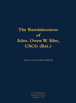 portada Reminiscences of Adm. Owen W. Siler, USCG (Ret.)