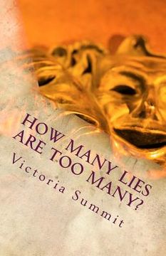 portada How Many Lies Are Too Many?: Spot Liars and Cheaters Before They Spot You! (en Inglés)