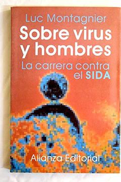 portada Sobre Virus y Hombres: La Carreracontra el Sida (in Spanish)